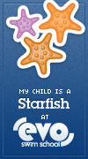 My child is a Starfish at EVO Swim School